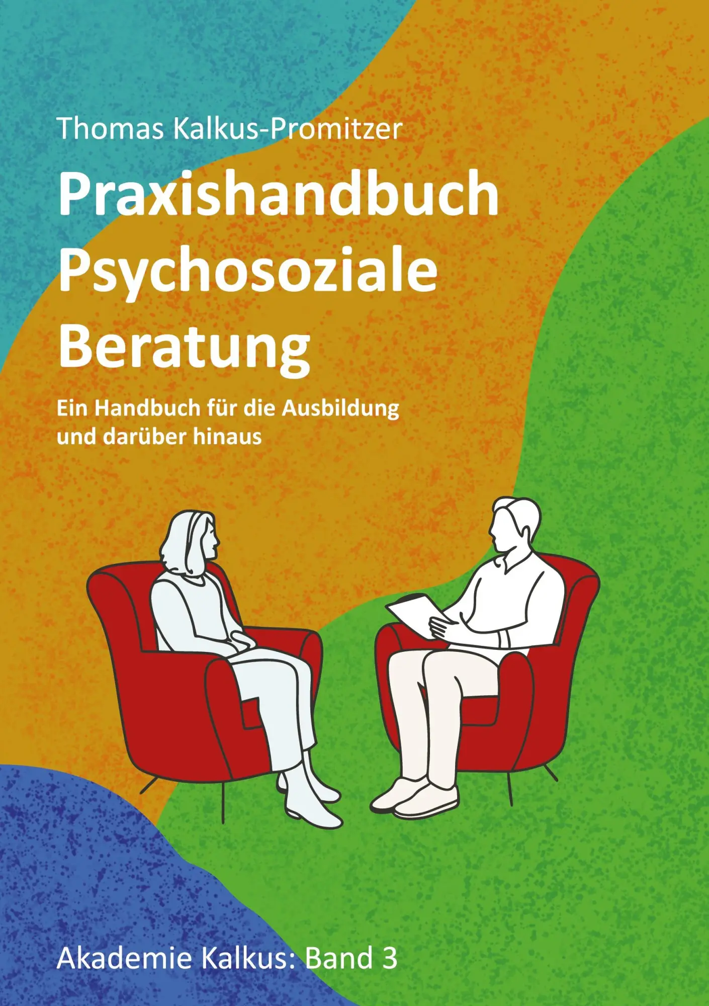 Cover: 9783758350962 | Praxishandbuch: Psychosoziale Beratung | Thomas Kalkus-Promitzer