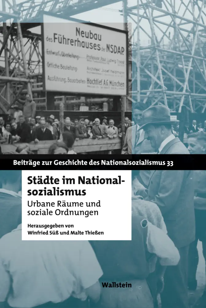 Cover: 9783835330962 | Städte im Nationalsozialismus | Urbane Räume und soziale Ordnungen