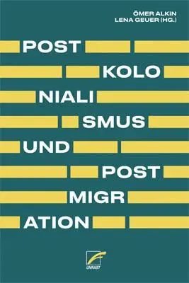 Cover: 9783897710962 | Postkolonialismus und Postmigration | Ömer Alkin (u. a.) | Taschenbuch