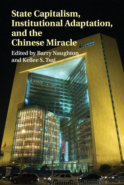Cover: 9781107081062 | State Capitalism, Institutional Adaptation, and the Chinese Miracle