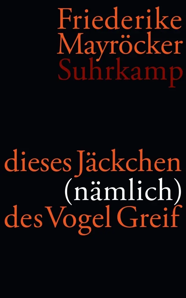 Cover: 9783518421062 | Dieses Jäckchen (nämlich) des Vogel Greif | Friederike Mayröcker
