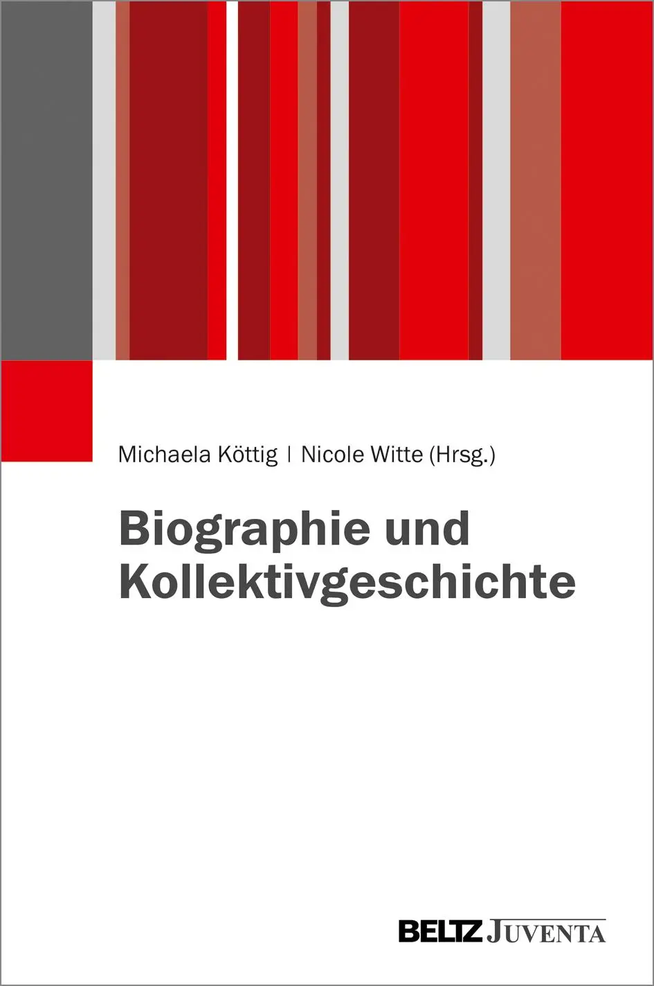 Cover: 9783779961062 | Biographie und Kollektivgeschichte | Michaela Köttig | Buch | 342 S.