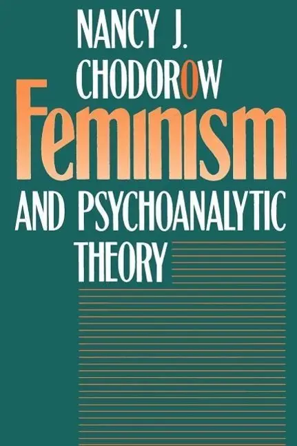 Cover: 9780300051162 | Chodorow, N: Feminism &amp; Psychoanalytic Theory | Nancy J. Chodorow