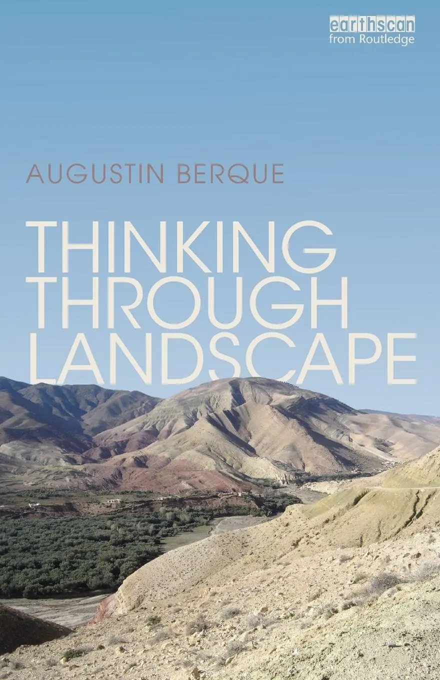 Cover: 9780415821162 | Thinking through Landscape | Augustin Berque | Taschenbuch | Englisch