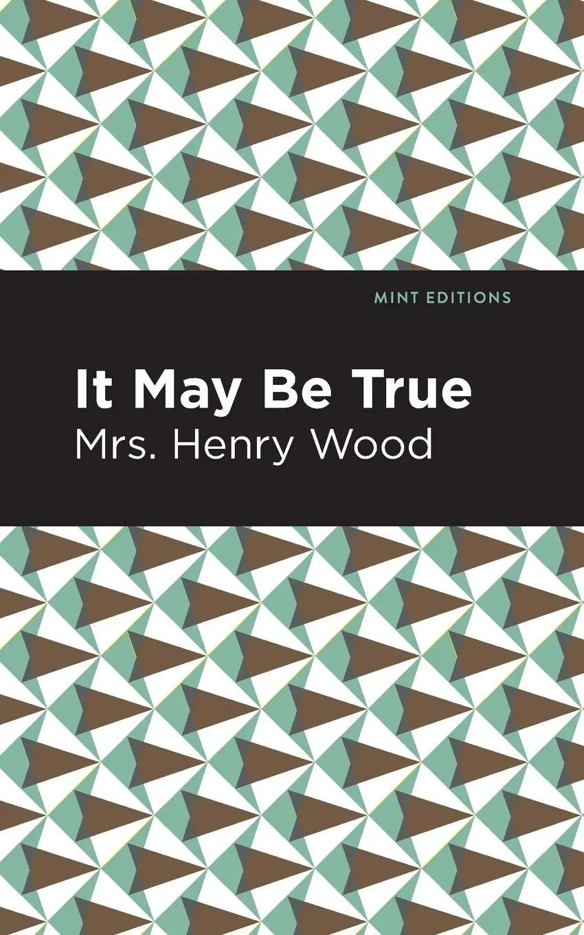 Cover: 9781513281162 | It May Be True | Henry Wood | Taschenbuch | Kartoniert / Broschiert