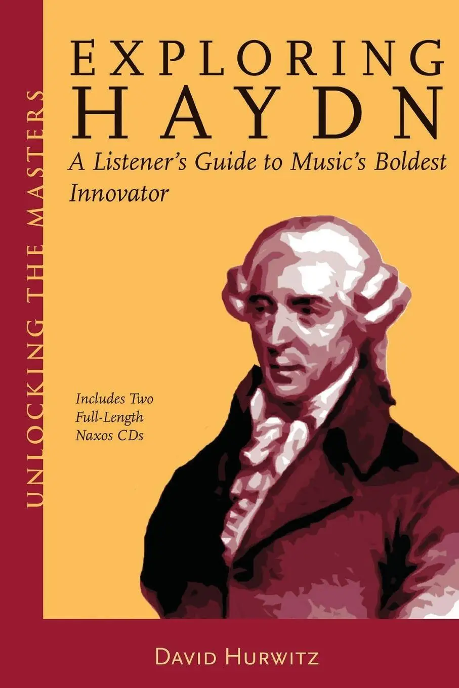 Cover: 9781574671162 | Exploring Haydn | A Listener's Guide to Music's Boldest Innovator