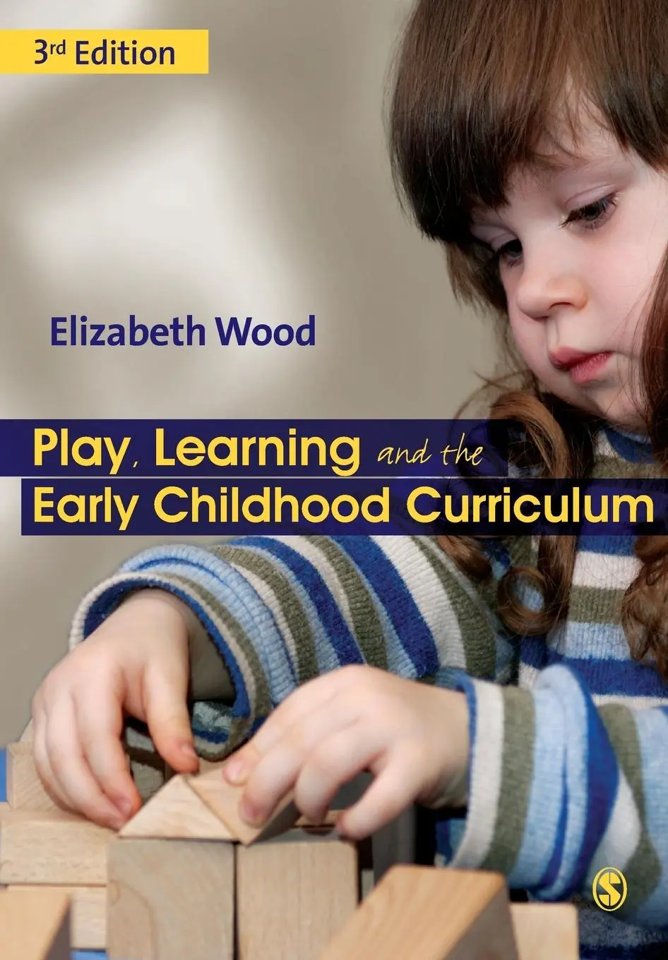 Cover: 9781849201162 | Play, Learning and the Early Childhood Curriculum | Elizabeth Wood