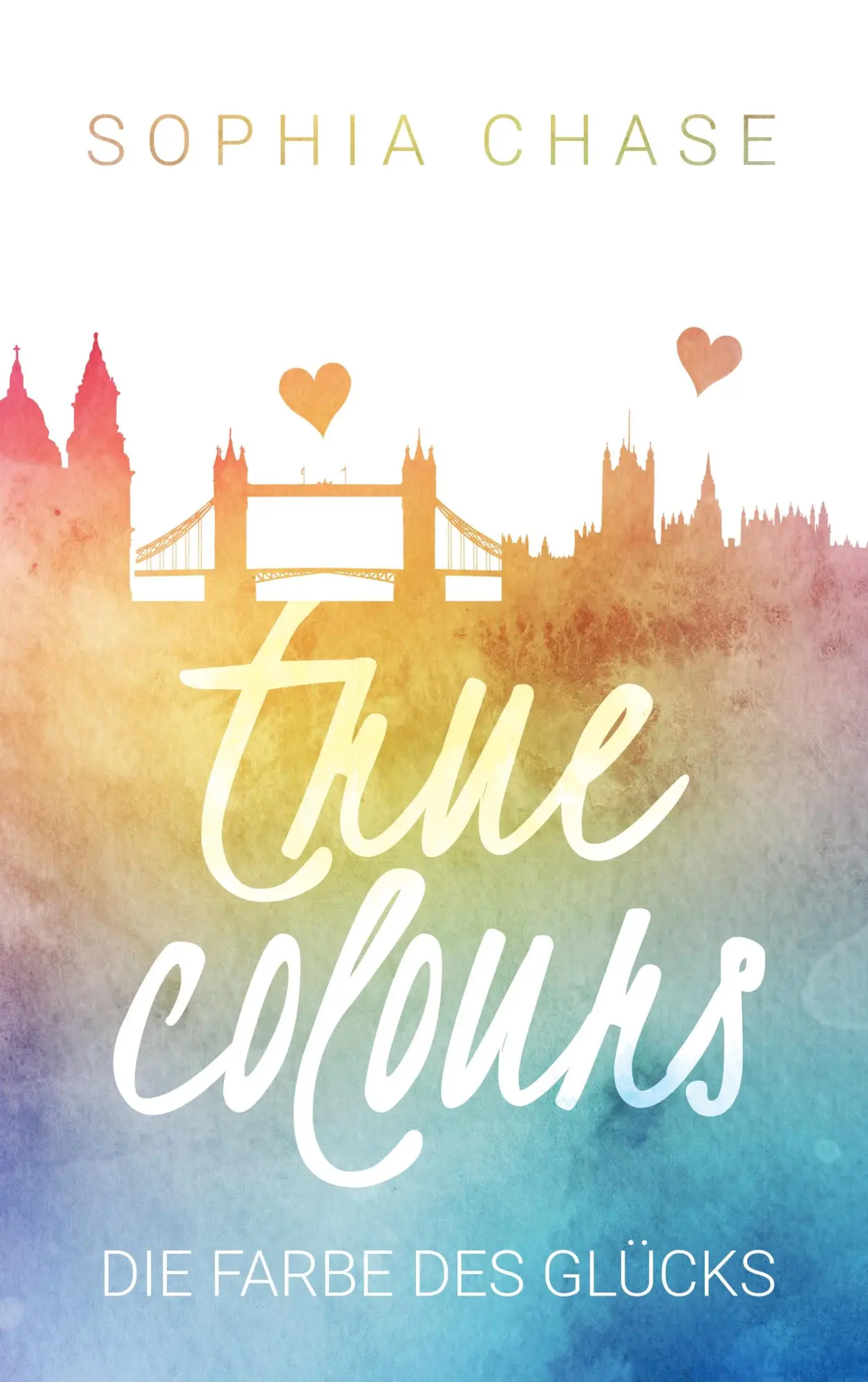 Cover: 9783744821162 | True Colours | Die Farbe des Glücks | Sophia Chase | Taschenbuch