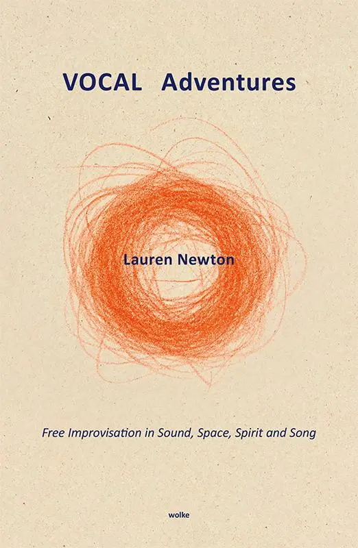 Cover: 9783955931162 | VOCAL Adventures | Free Improvisation in Sound, Space, Spirit and Song