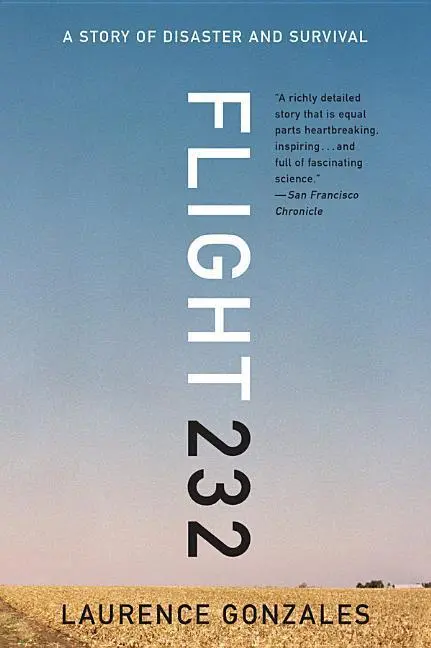Cover: 9780393351262 | Flight 232 | A Story of Disaster and Survival | Laurence Gonzales
