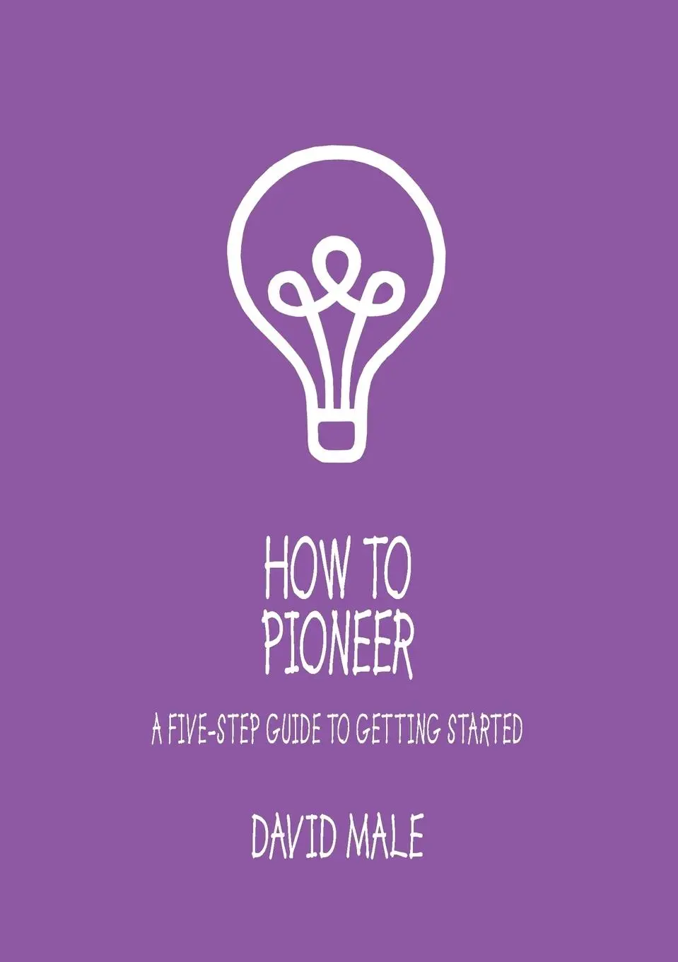 Cover: 9781781401262 | How to Pioneer | A five-step guide to getting started (single copy)