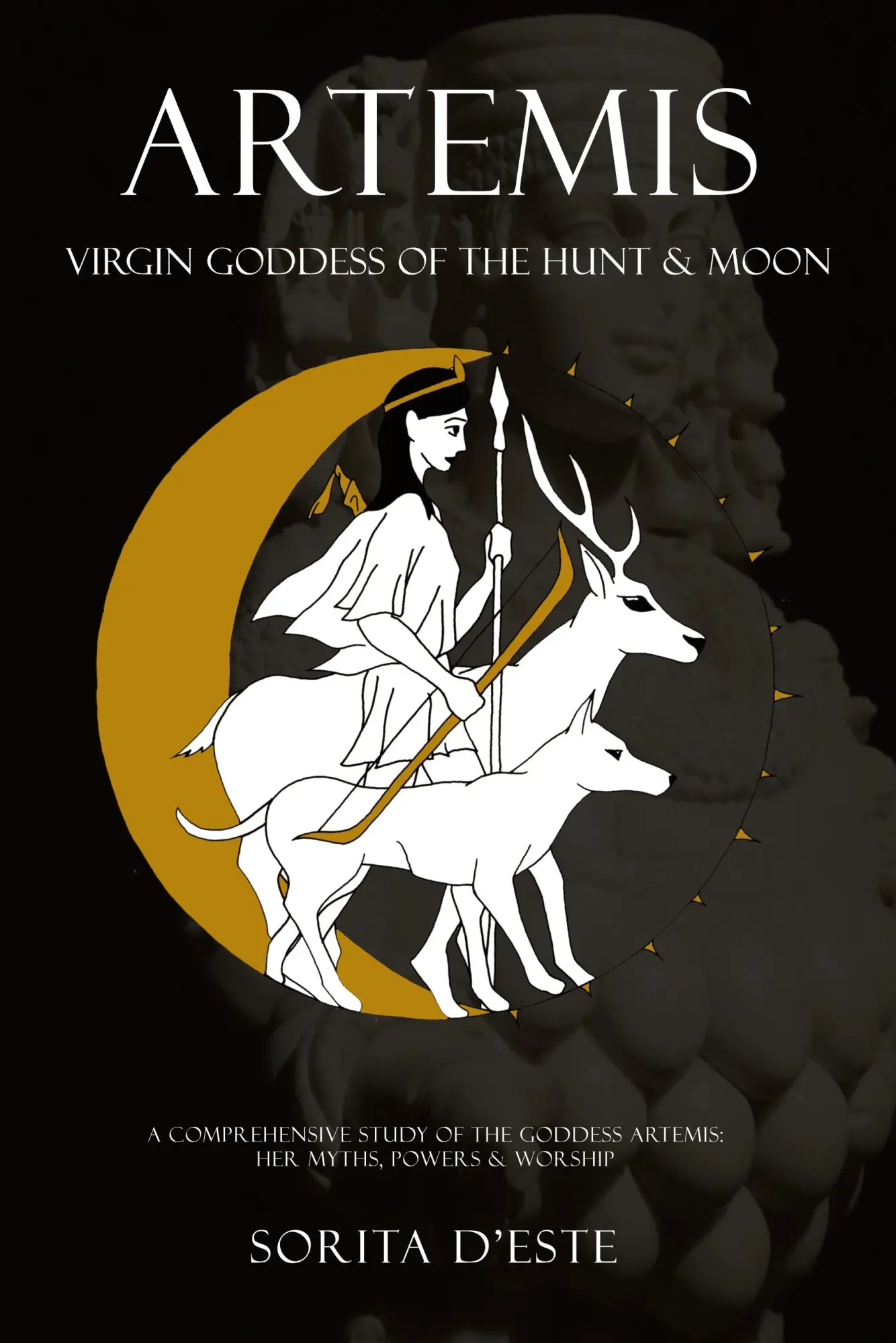 Cover: 9781910191262 | Artemis | Virgin Goddess of the Hunt &amp; Moon | Sorita D'Este | Buch