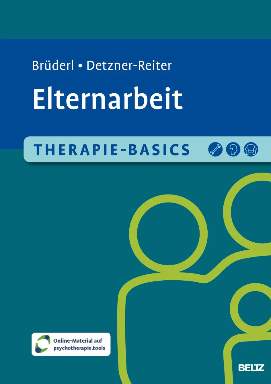 Cover: 9783621291262 | Therapie-Basics Elternarbeit | Mit Online-Material | Brüderl (u. a.)