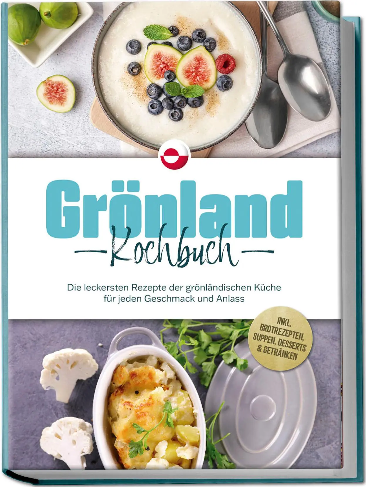Cover: 9783757611262 | Grönland Kochbuch: Die leckersten Rezepte der grönländischen Küche...