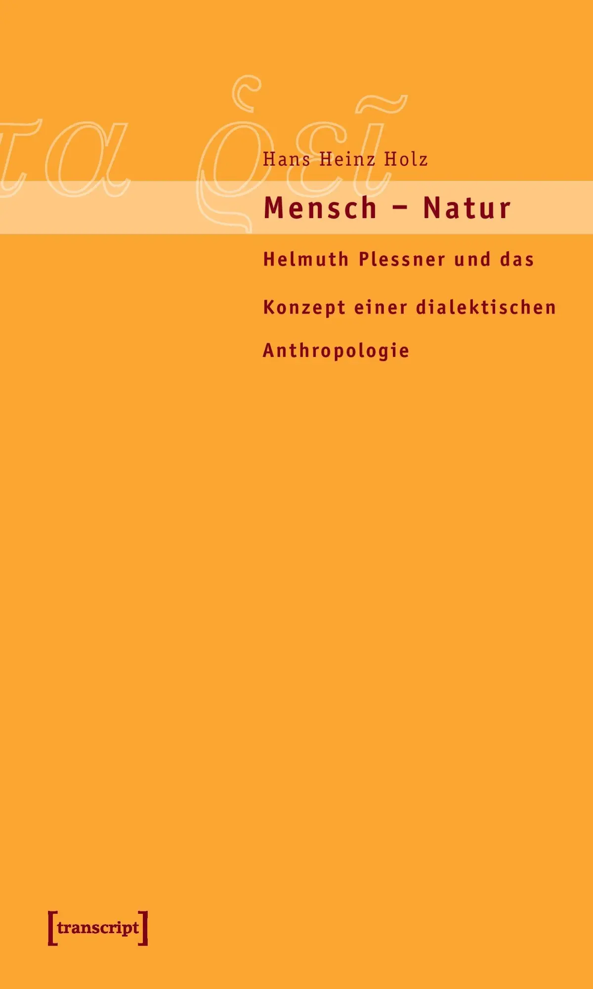 Cover: 9783899421262 | Mensch - Natur | Hans Heinz Holz | Taschenbuch | Edition panta rei
