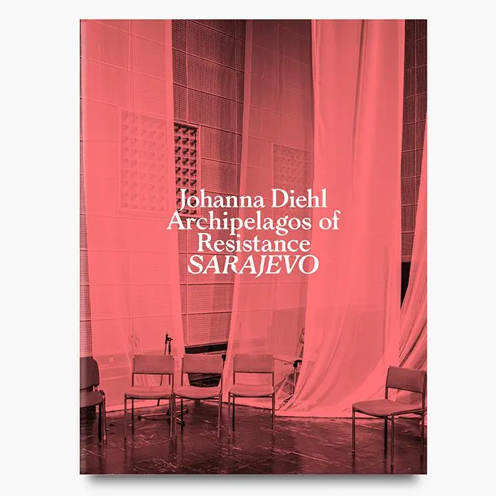 Cover: 9783960701262 | Archipelagos of Resistance | Sarajevo | Johanna Diehl (u. a.) | Buch