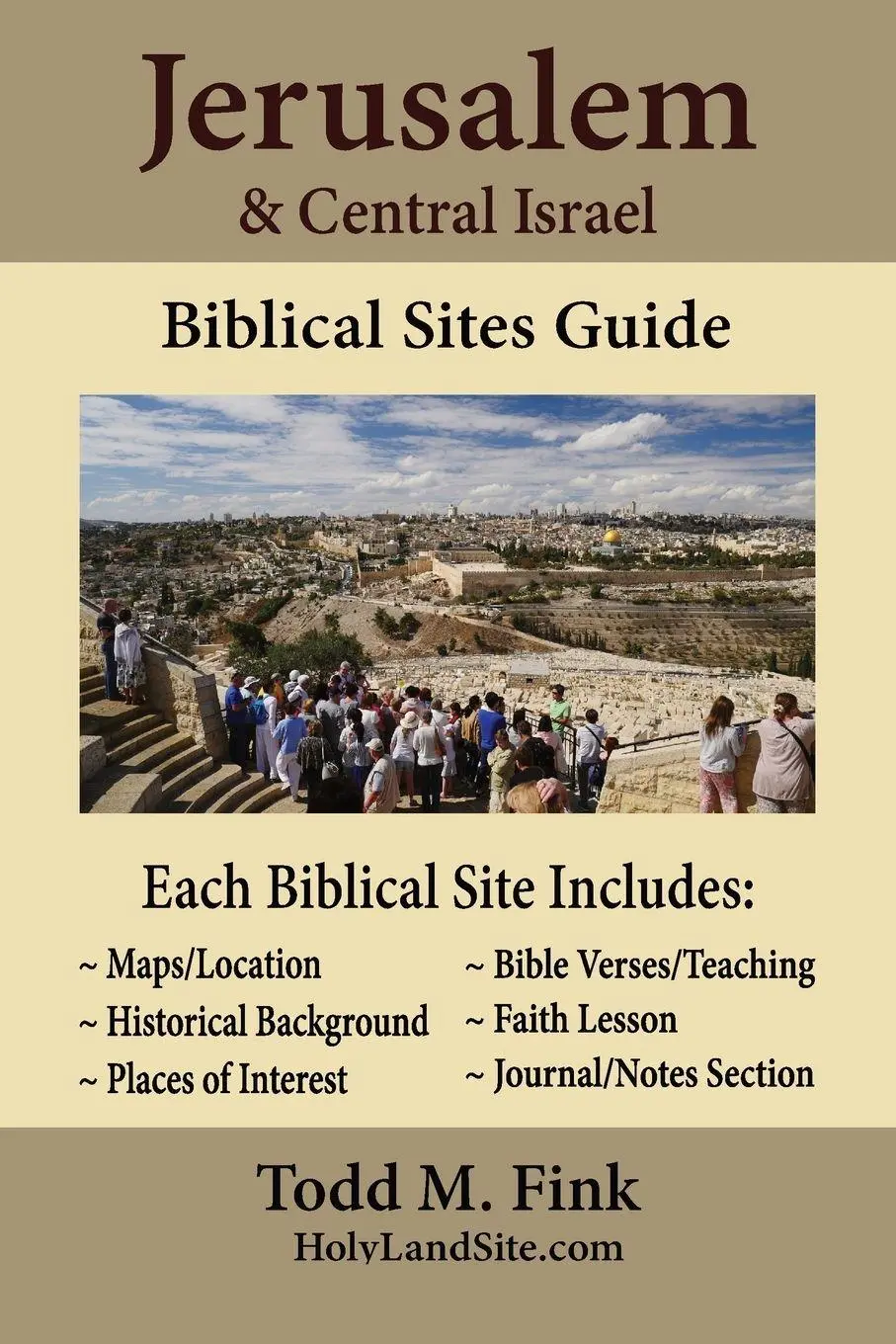 Cover: 9781944601362 | Jerusalem &amp; Central Israel Biblical Sites Guide | Todd M. Fink | Buch
