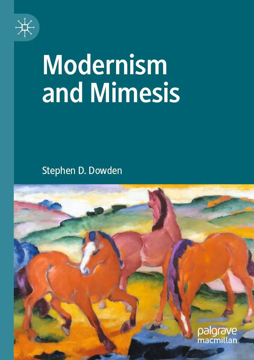 Cover: 9783030531362 | Modernism and Mimesis | Stephen D. Dowden | Taschenbuch | ix | 2021