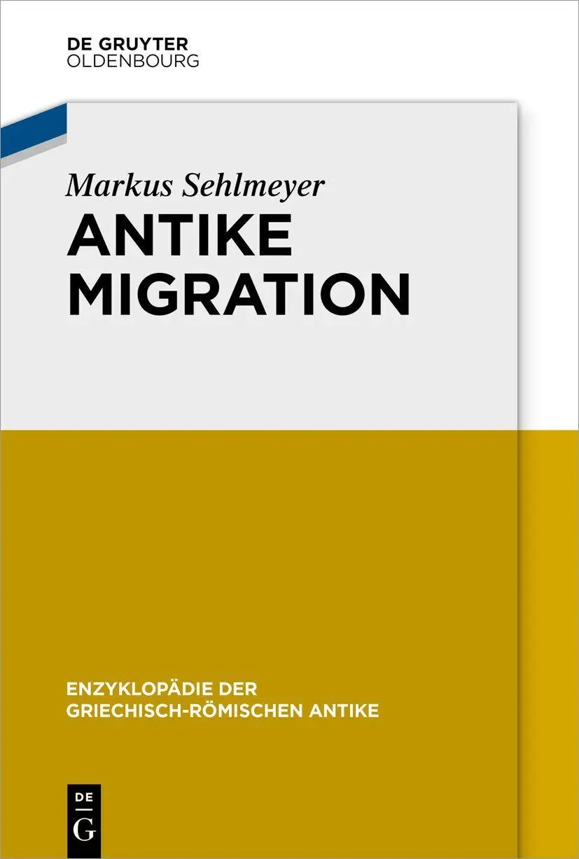 Cover: 9783110721362 | Antike Migration | Markus Sehlmeyer | Taschenbuch | X | Deutsch | 2025