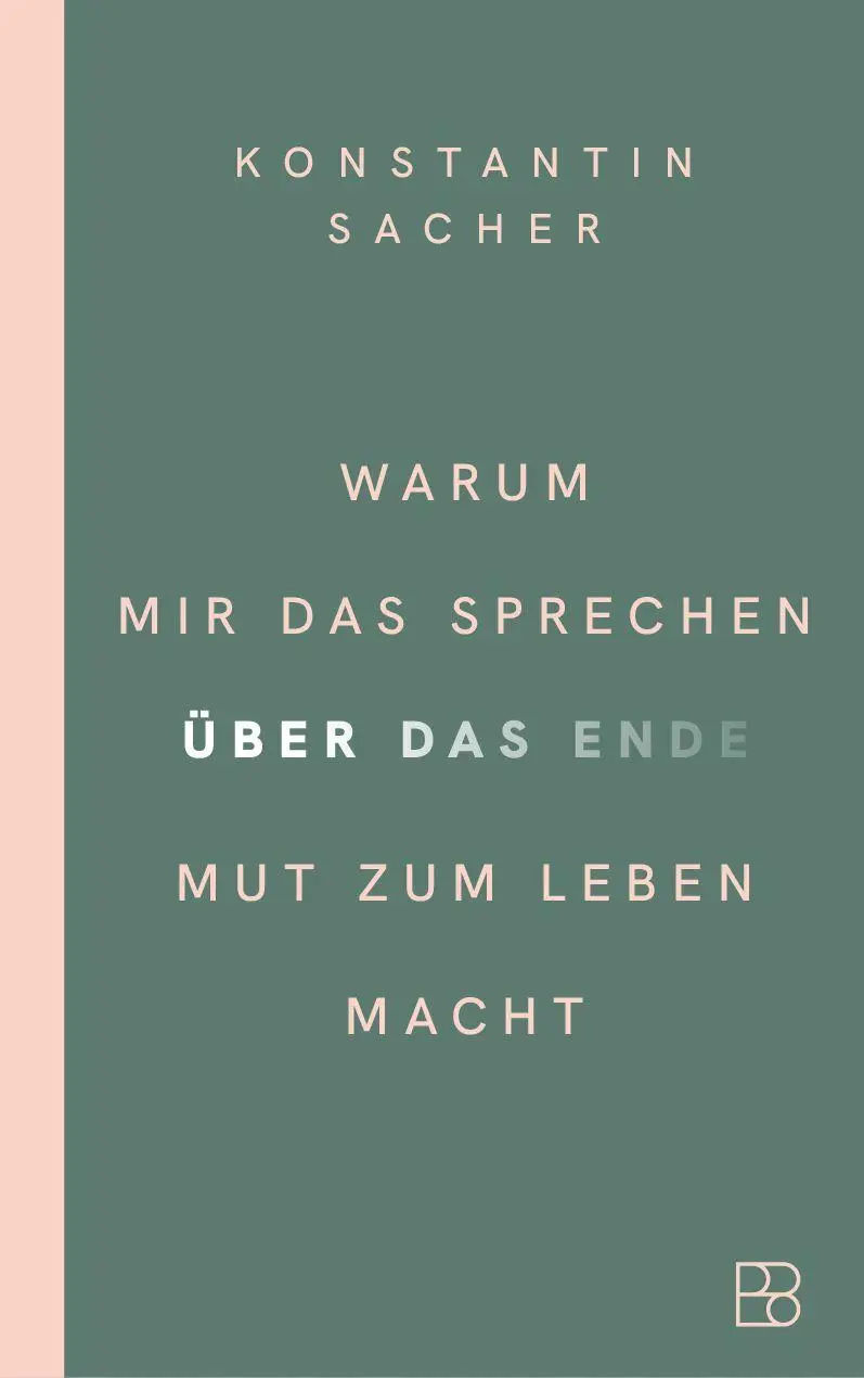 Cover: 9783987901362 | Warum mir das Sprechen über das Ende Mut zum Leben macht | Sacher