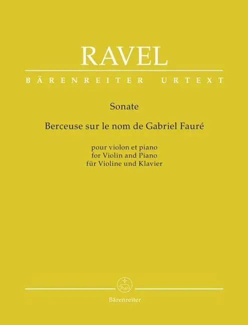 Cover: 9790006541362 | Sonate/Berceuse sur le nom de Fauré für Violine und Klavier | Ravel