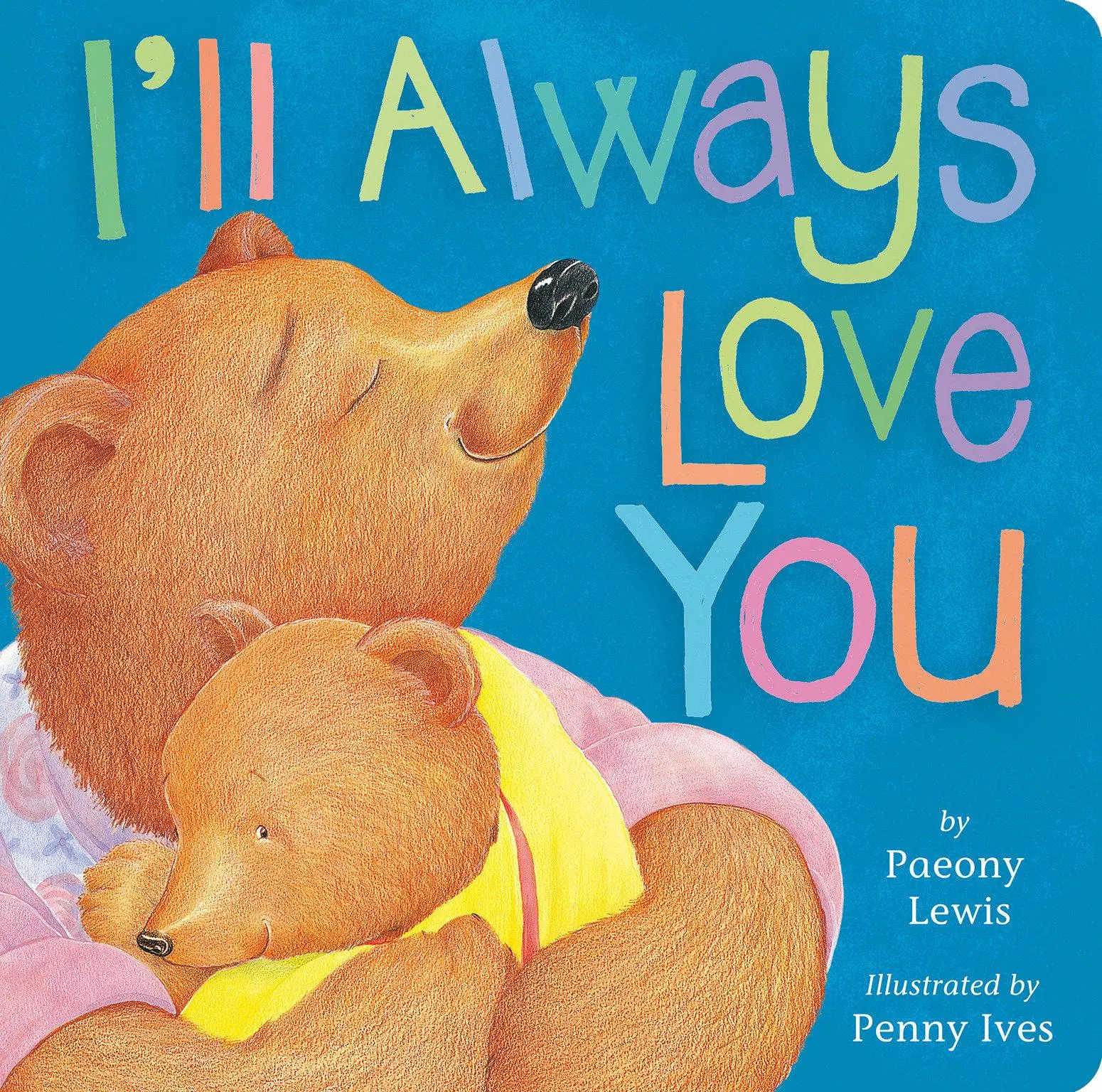 Cover: 9781664351462 | I'll Always Love You | Paeony Lewis | Buch | Tiger Tales | Englisch
