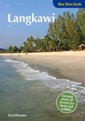 Cover: 9781912081462 | Blue Skies Guide to Langkawi | David Bowden | Taschenbuch | Englisch