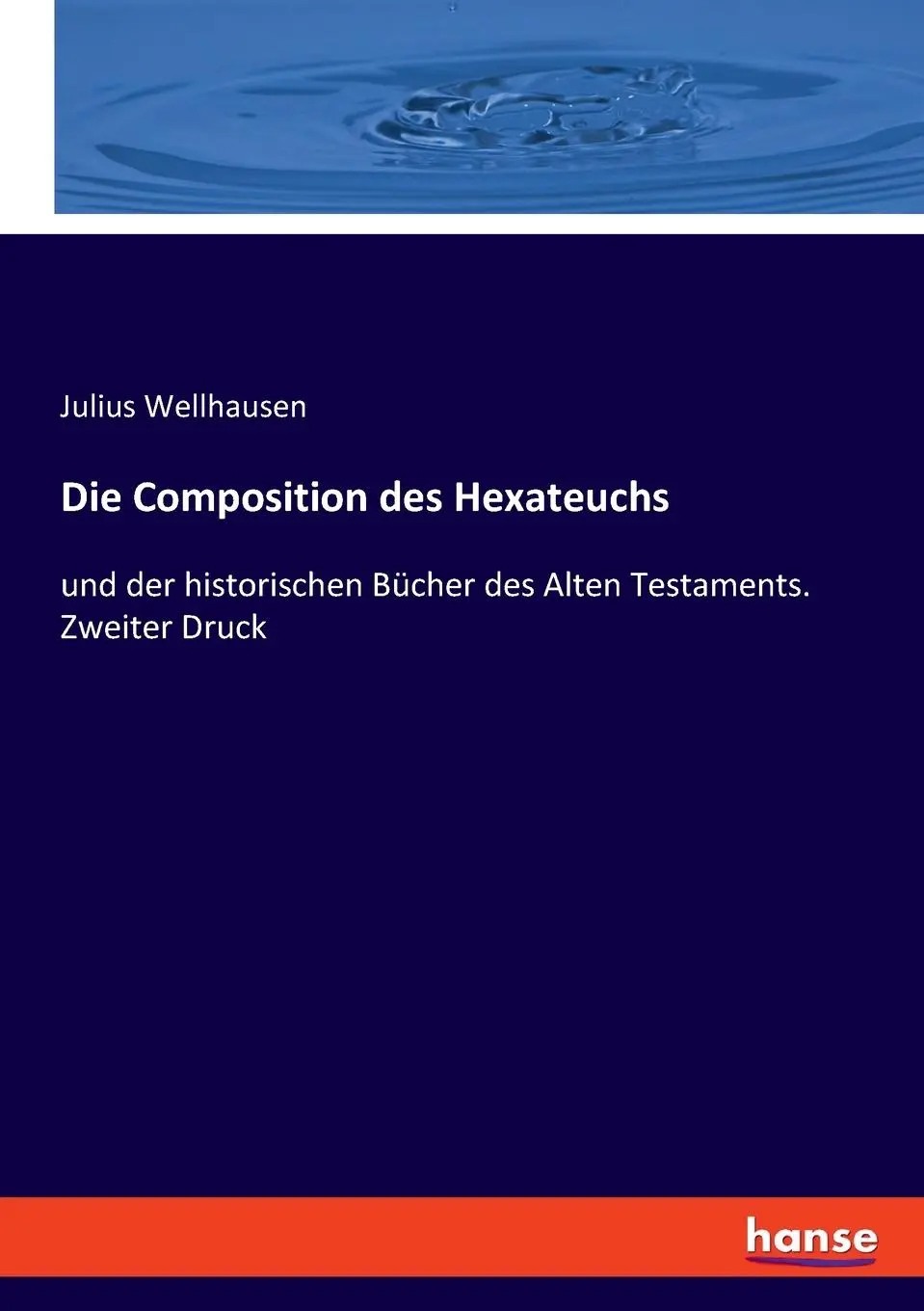 Cover: 9783348101462 | Die Composition des Hexateuchs | Julius Wellhausen | Taschenbuch