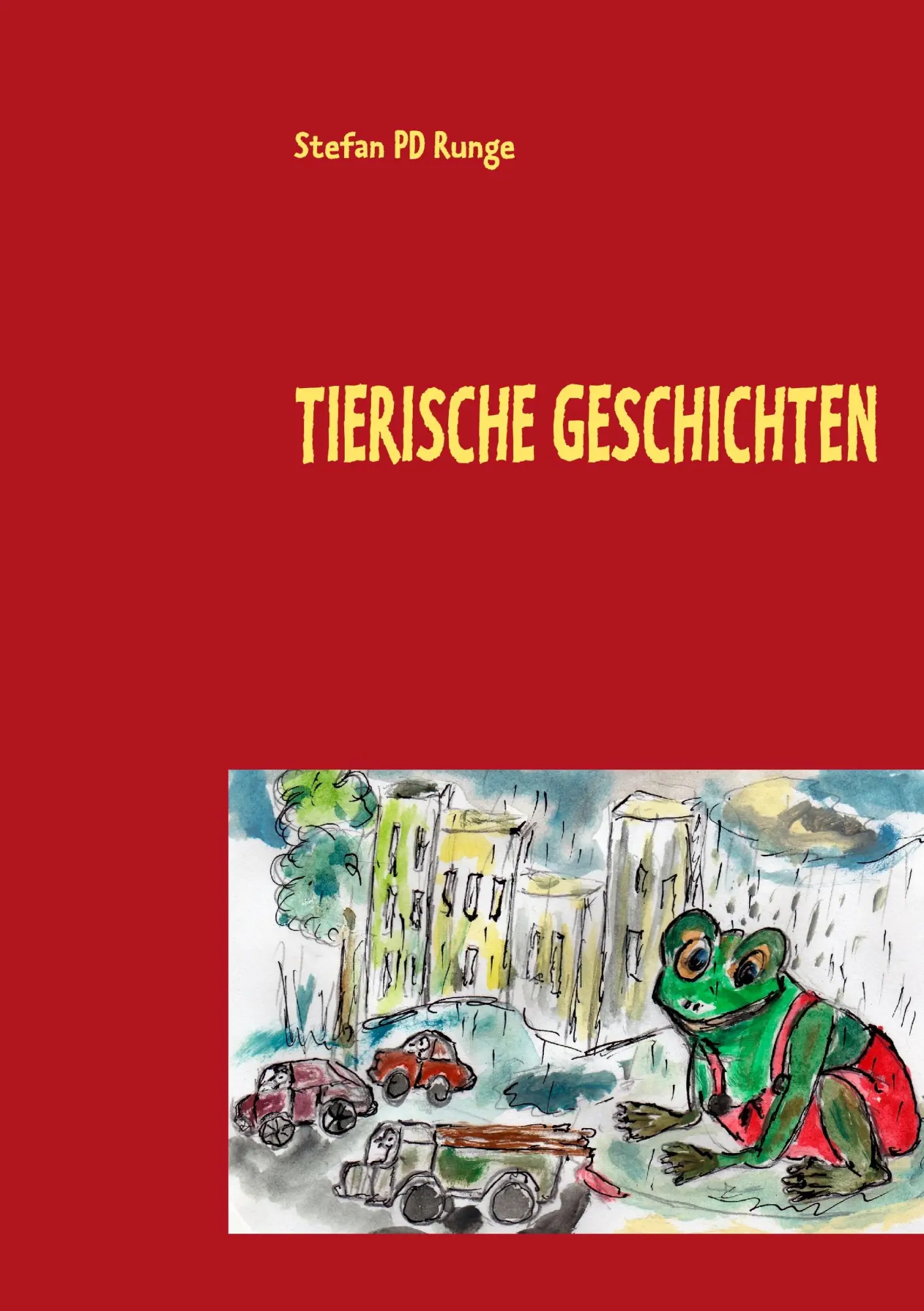 Cover: 9783842351462 | TIERISCHE GESCHICHTEN | Stefan Pd Runge | Taschenbuch | 80 S. | 2011