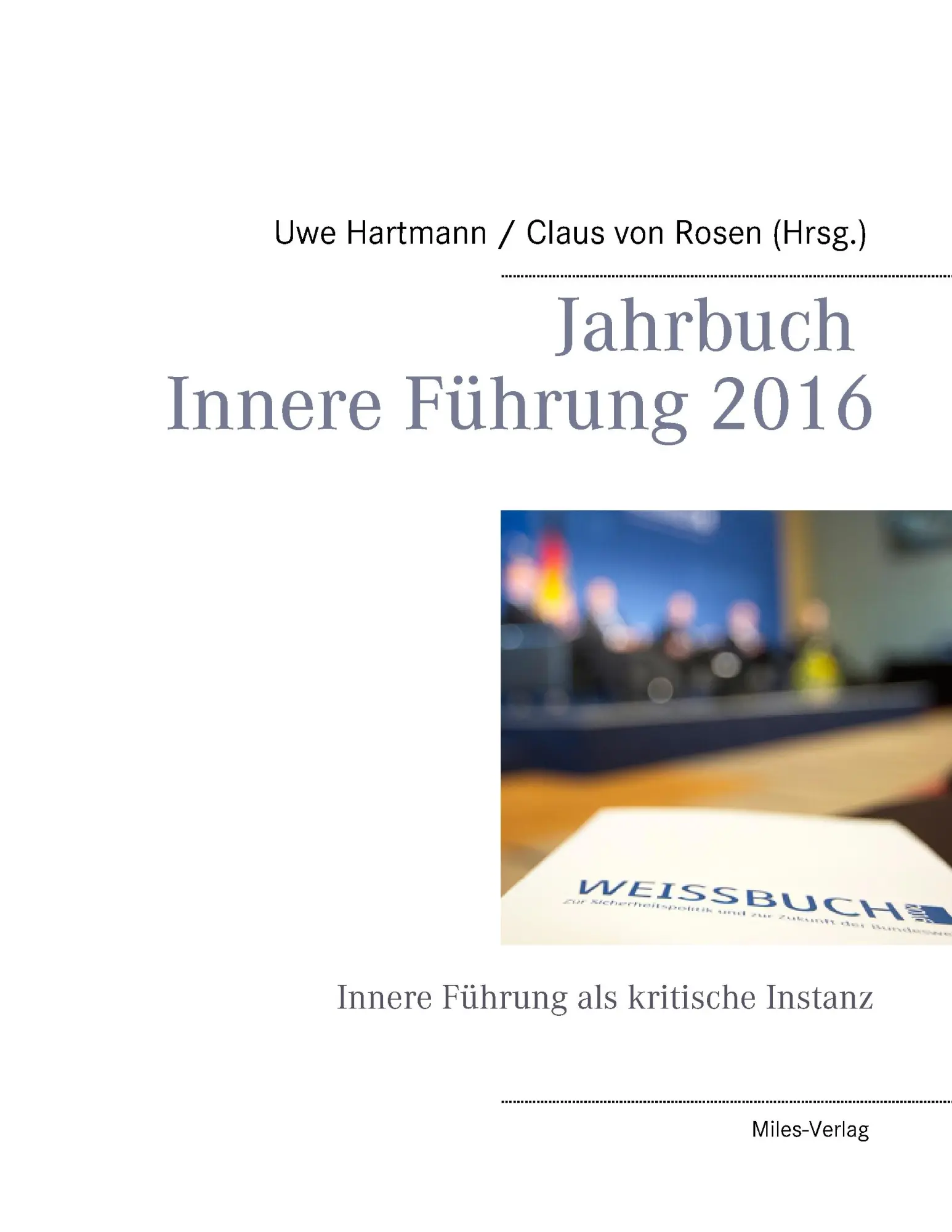 Cover: 9783945861462 | Jahrbuch Innere Führung 2016 | Innere Führung als kritische Instanz