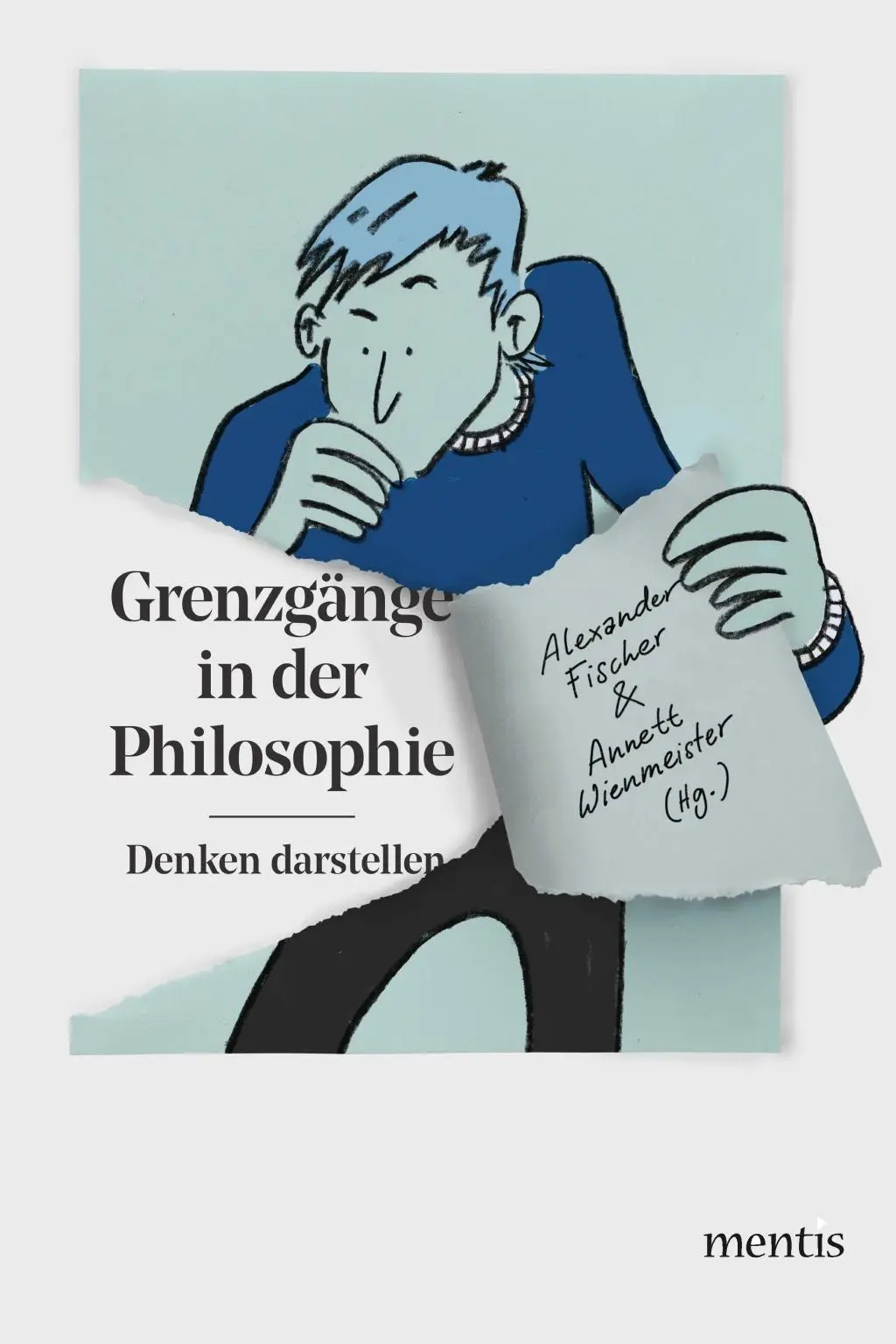 Cover: 9783957431462 | Grenzgänge in der Philosophie | Denken darstellen | Alexander Fischer