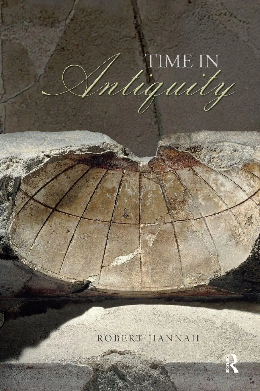 Cover: 9780415331562 | Time in Antiquity | Robert Hannah | Taschenbuch | Englisch | 2008