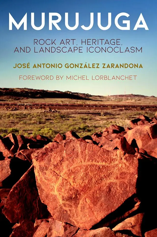 Cover: 9780812251562 | Murujuga | Rock Art, Heritage, and Landscape Iconoclasm | Zarandona