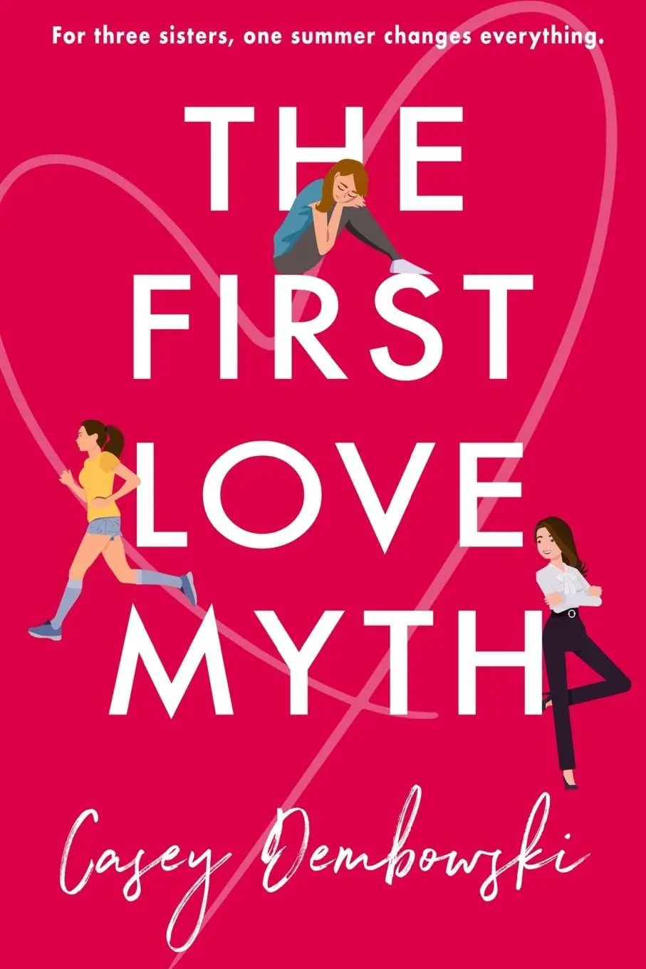 Cover: 9781958231562 | The First Love Myth | Casey Dembowski | Taschenbuch | Englisch | 2025