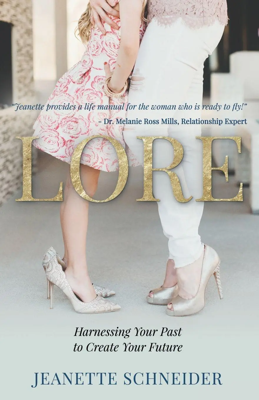 Cover: 9781982201562 | Lore | Harnessing Your Past to Create Your Future | Jeanette Schneider