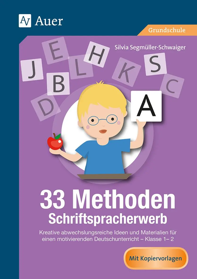 Cover: 9783403081562 | 33 Methoden Schriftspracherwerb | Silvia Segmüller-Schwaiger | 80 S.