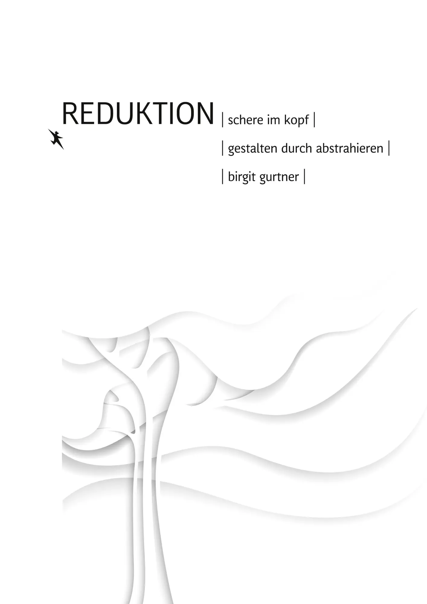 Cover: 9783752631562 | Reduktion | Schere im Kopf. Gestalten durch abstrahieren | Gurtner