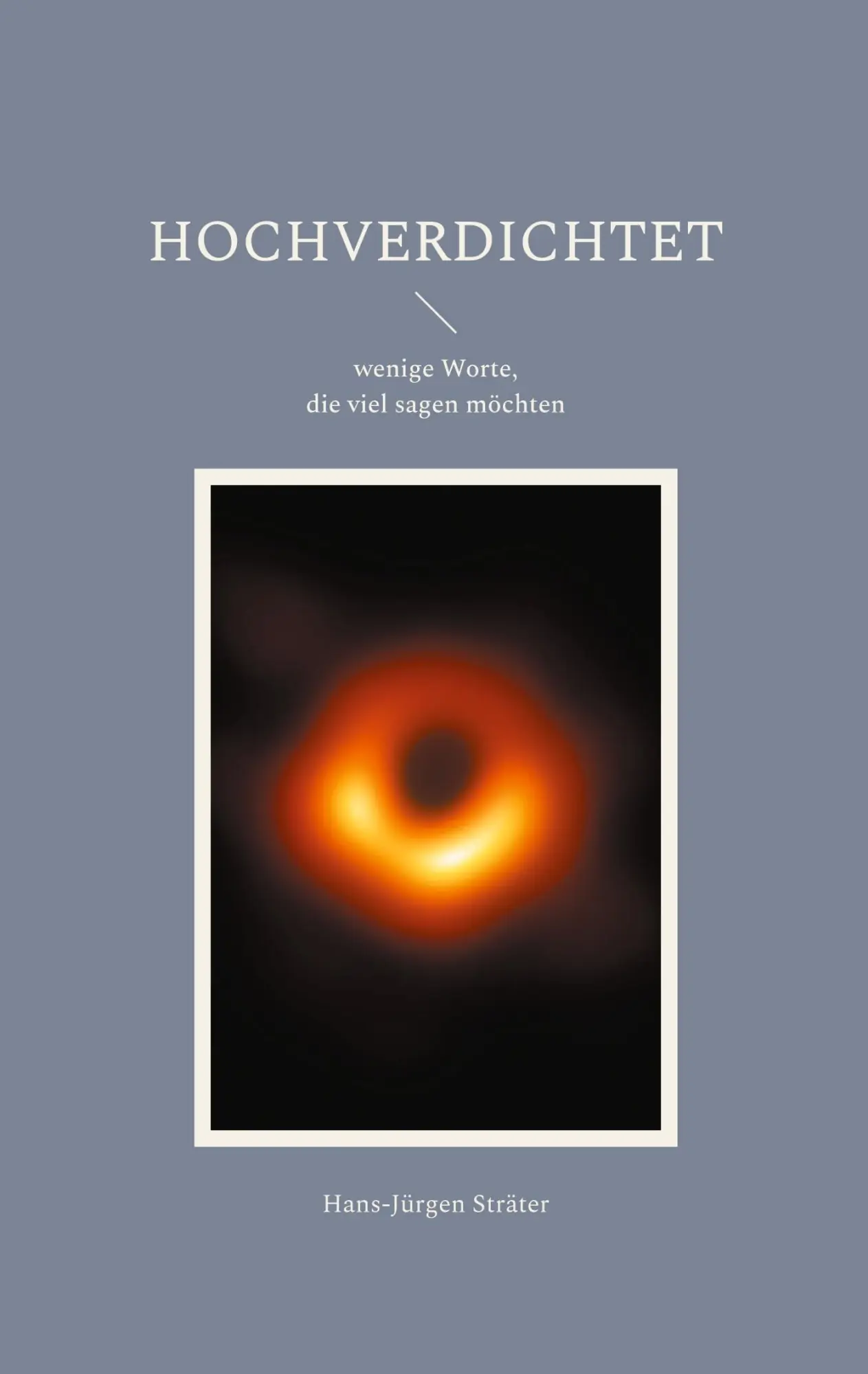 Cover: 9783769321562 | HOCHVERDICHTET | wenige Worte, die viel sagen möchten | Sträter | Buch