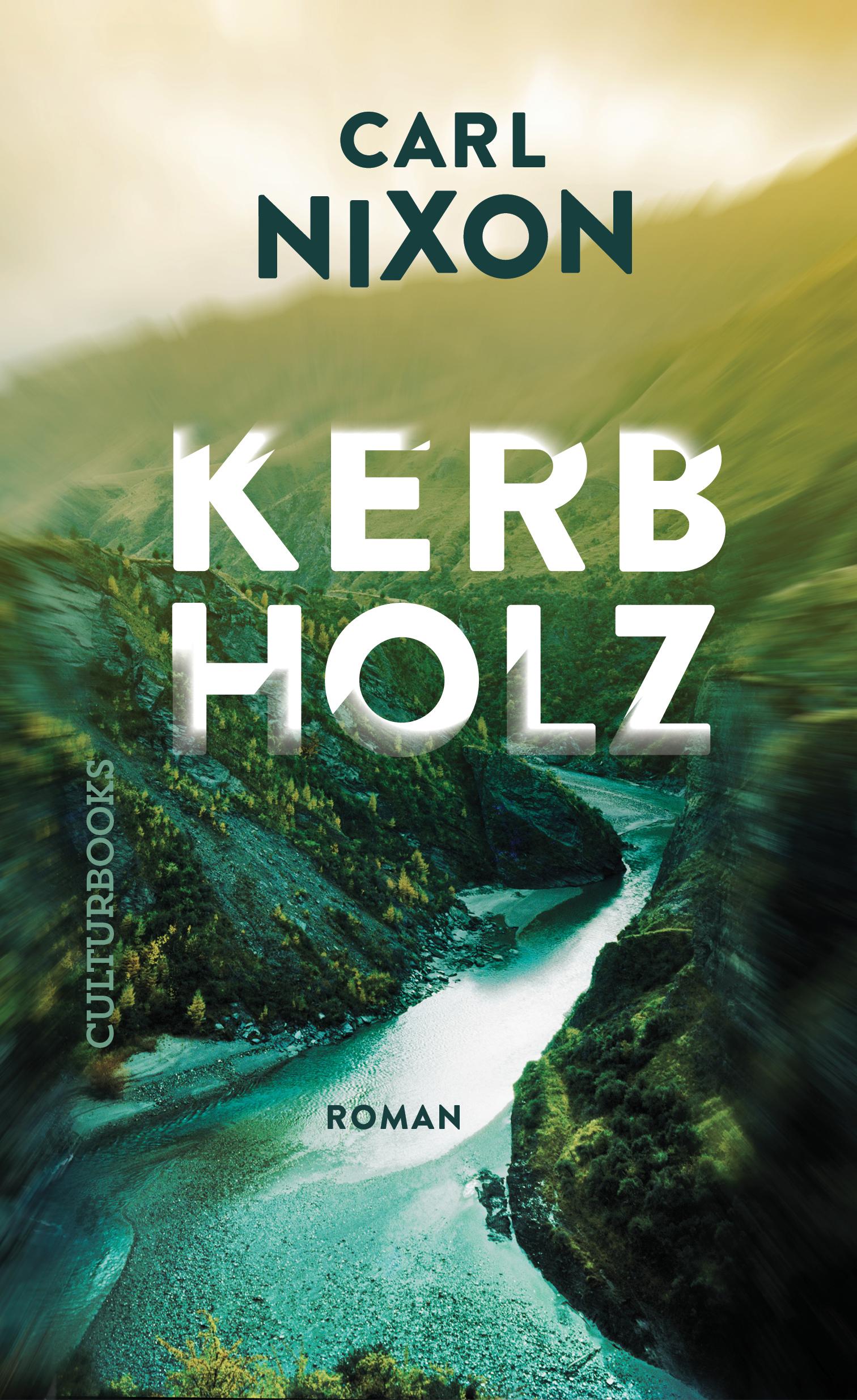 Cover: 9783959881562 | Kerbholz | Carl Nixon | Buch | 304 S. | Deutsch | 2023