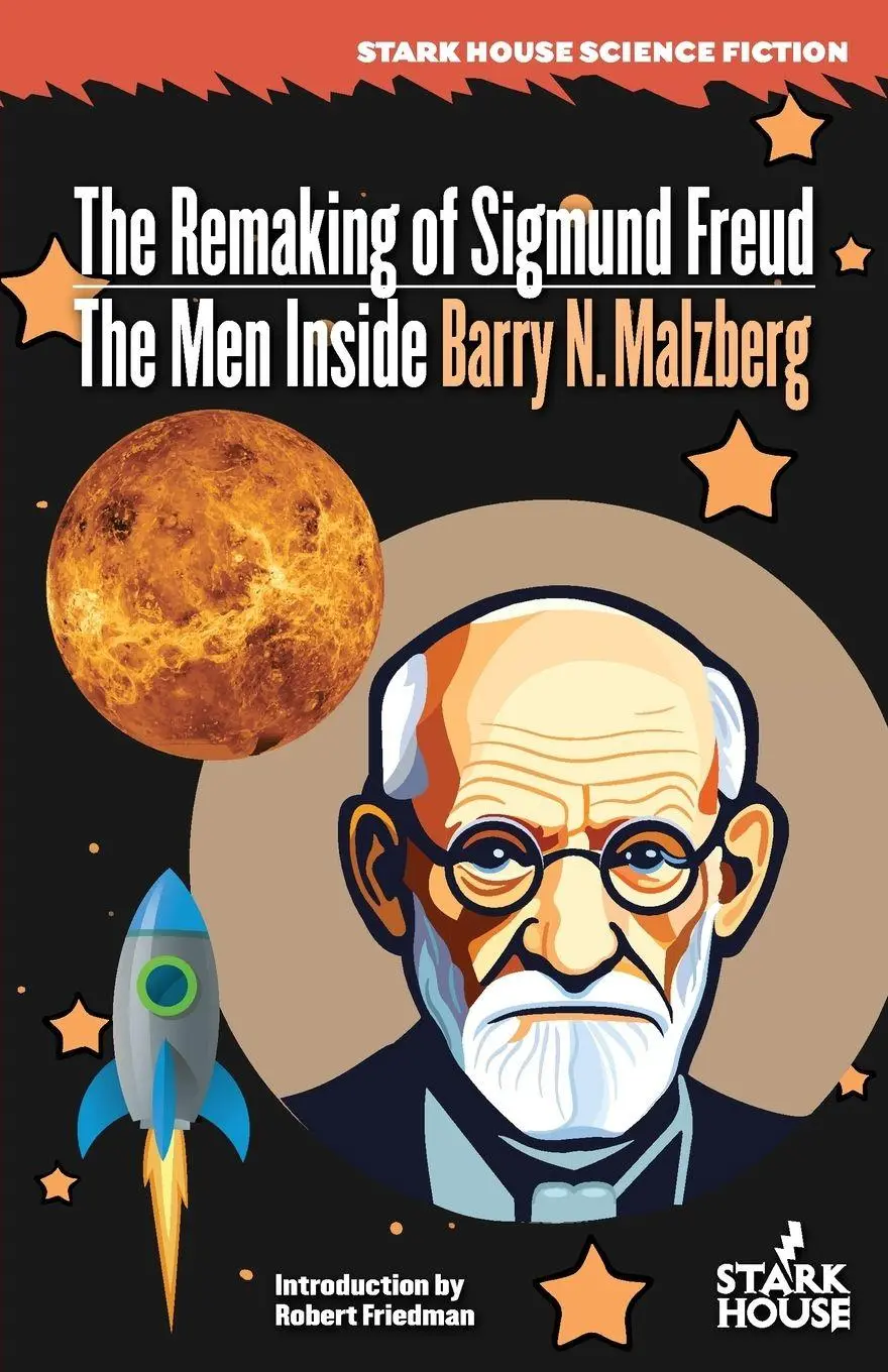Cover: 9798886011562 | The Remaking of Sigmund Freud / The Men Inside | Barry N. Malzberg