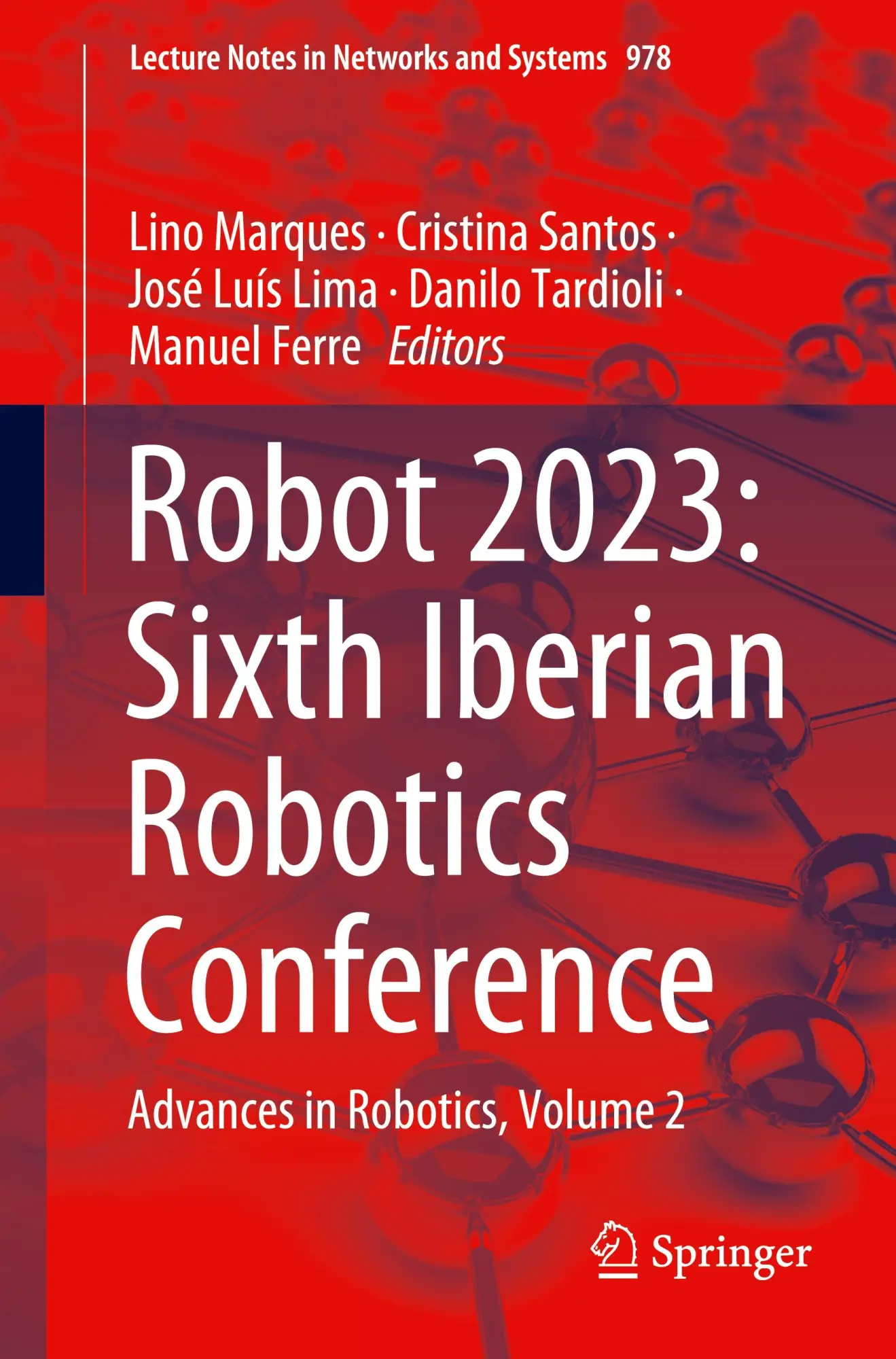 Robot 2023: Sixth Iberian Robotics Conference: Advances in Robotics, Volume 2 (Lecture Notes in Networks and Systems, 978, Band 978)
