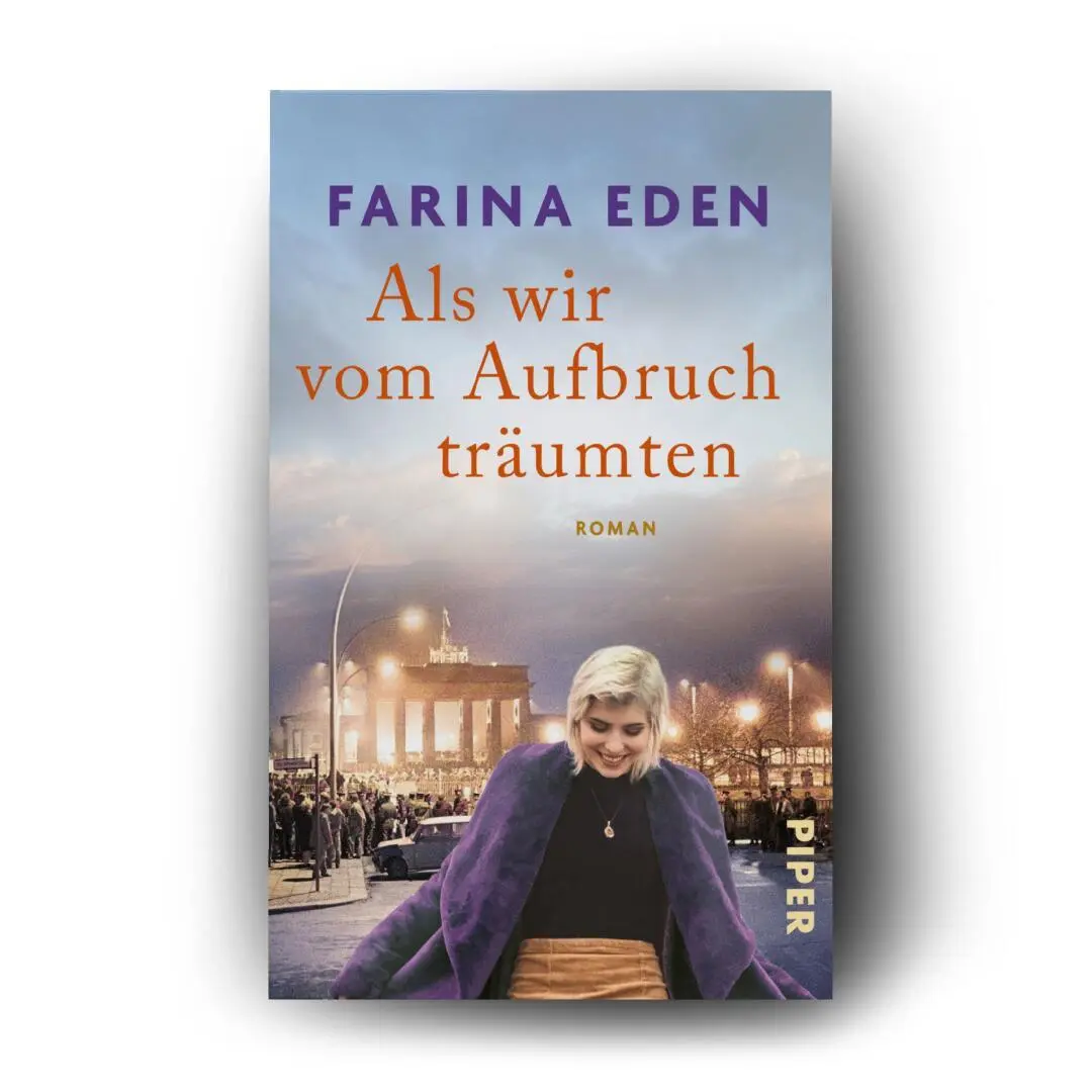 Bild: 9783492321662 | Als wir vom Aufbruch träumten | Farina Eden | Taschenbuch | 448 S.