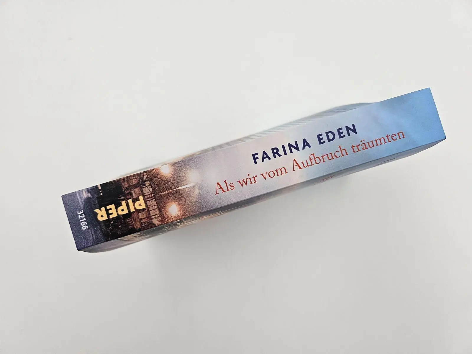 Bild: 9783492321662 | Als wir vom Aufbruch träumten | Farina Eden | Taschenbuch | 448 S.