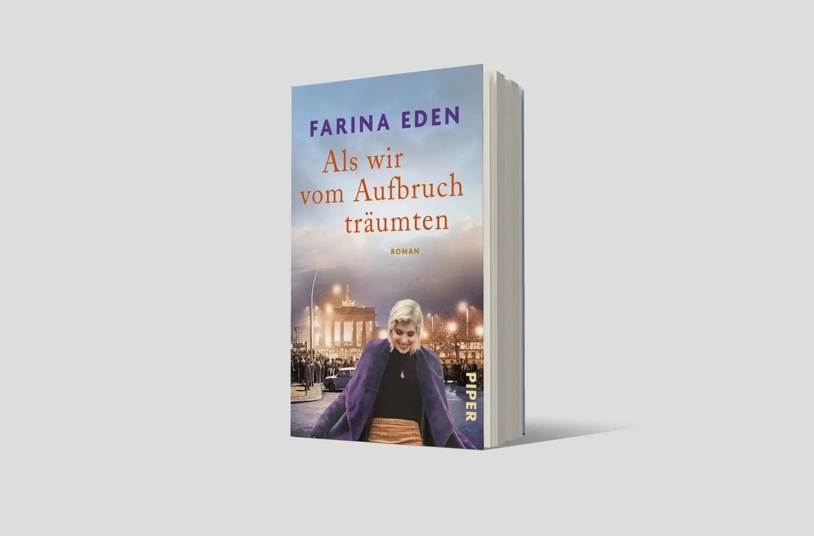 Bild: 9783492321662 | Als wir vom Aufbruch träumten | Farina Eden | Taschenbuch | 448 S.
