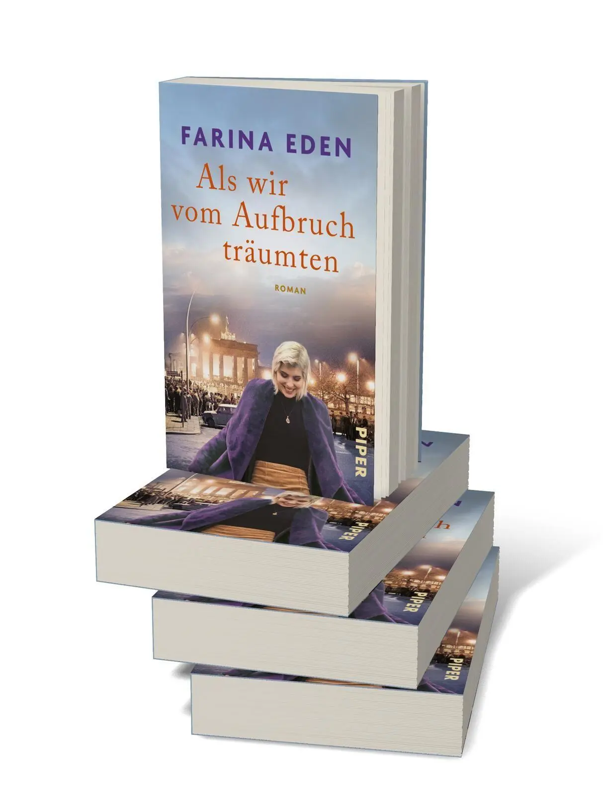 Bild: 9783492321662 | Als wir vom Aufbruch träumten | Farina Eden | Taschenbuch | 448 S.