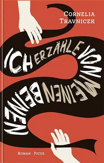 Cover: 9783711721662 | Ich erzähle von meinen Beinen | Roman | Cornelia Travnicek | Buch