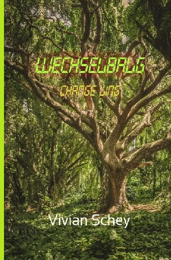 Cover: 9783757501662 | Wechselbalg | Change Ling. DE | Vivian Schey | Taschenbuch | 284 S.