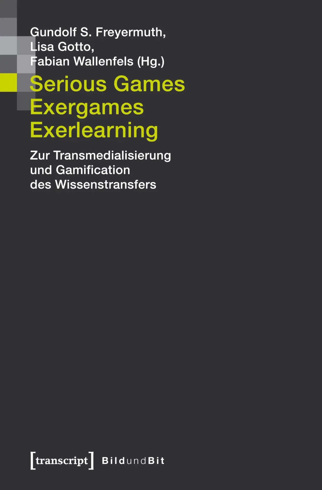 Cover: 9783837621662 | Serious Games, Exergames, Exerlearning | Gundolf S. Freyermuth | Buch