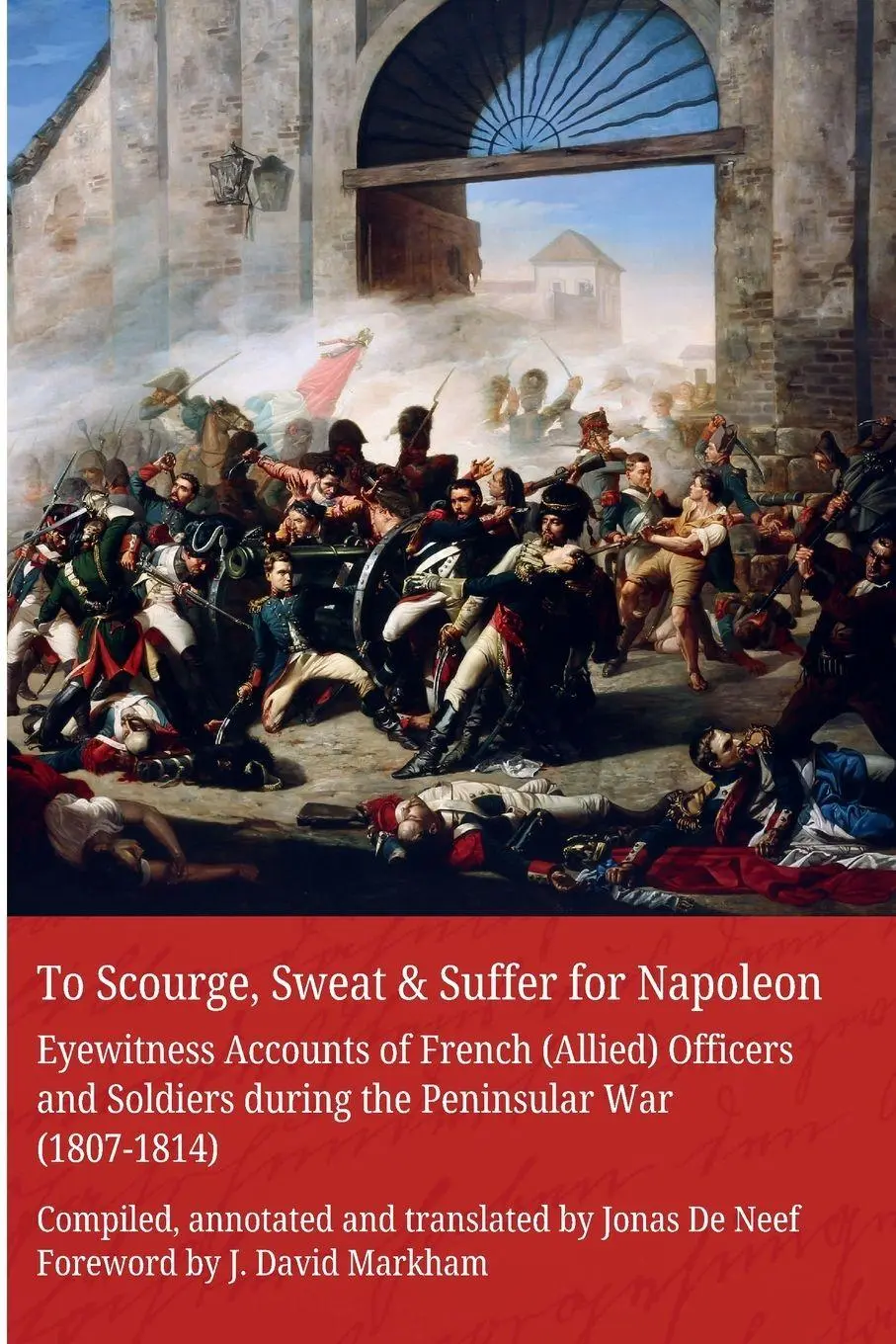 Cover: 9781300371762 | To Scourge, Sweat &amp; Suffer for Napoleon | Jonas de Neef | Taschenbuch