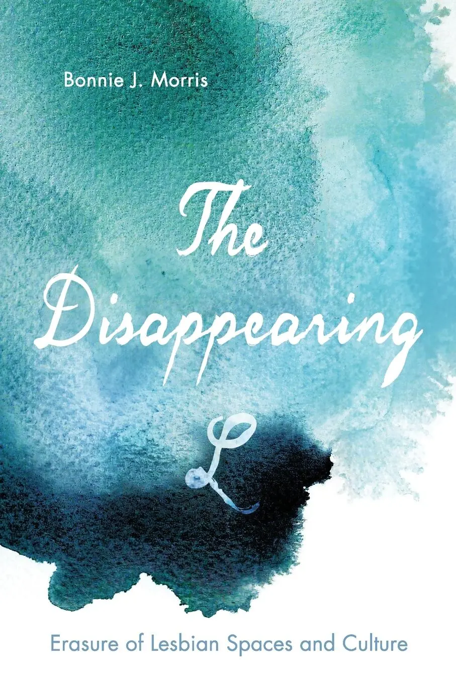 Cover: 9781438461762 | The Disappearing L | Erasure of Lesbian Spaces and Culture | Morris